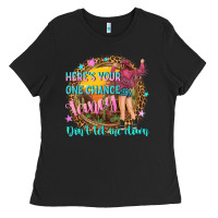 Black heres your one chance fancy Ladies Tee - NancyCooperArtShop