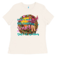 Bone heres your one chance fancy Ladies Tee - NancyCooperArtShop