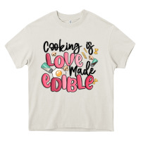 Cooking Is Love Made Edible Heavy Core Tee | Teevron