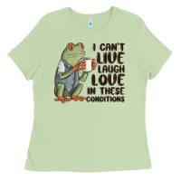 Matcha i cant live laugh love in these conditions Ladies Tee - MaliasSmallBusiness