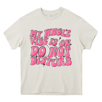 Cream my whole vibes on do not disturb Heavy Core Tee - MaliasSmallBusiness