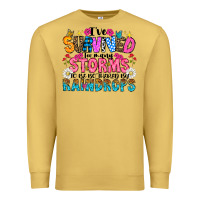 Antique Gold ive survived too many storms to be thered by raind Premium Sweatshirt - CowhideDigitalArt