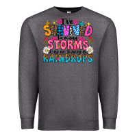 Charcoal Heather ive survived too many storms to be thered by raind Premium Sweatshirt - CowhideDigitalArt