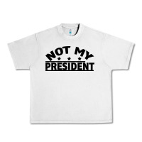 Lunar Rock Not My President Urban Heavy Tee - Bettercallsaul