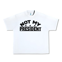 White Not My President Urban Heavy Tee - Bettercallsaul