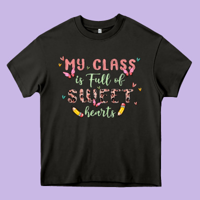 My Class Is Full Of Sweet Hearts Heavy Core Tee Designed By Maliassmallbusiness