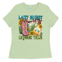 Matcha last night we let the liquar talk Ladies Tee - NancyCooperArtShop