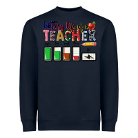 Navy Battery life of a Teacher Heavyweight Sweatshirt - CowGirlArtShop