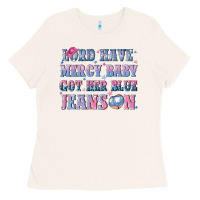 Bone lord have mercy baby got her blue jeans on Ladies Tee - NancyCooperArtShop
