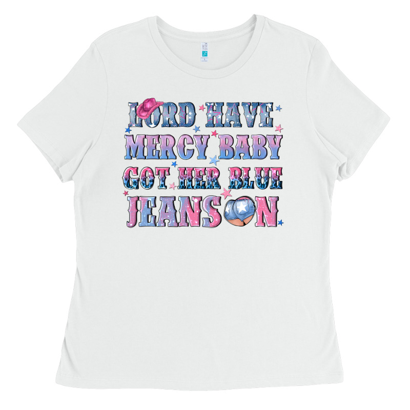 Lord Have Mercy Baby Got Her Blue Jeans On Ladies Tee by NancyCooperArtShop | Teevron