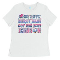 White lord have mercy baby got her blue jeans on Ladies Tee - NancyCooperArtShop