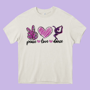 Peace Love Dance Heavy Core Tee Designed By Maliassmallbusiness
