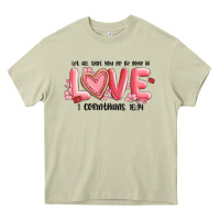 Mossy let all that you do be done in love 1 corinthıans Heavy Core Tee - MaliasSmallBusiness