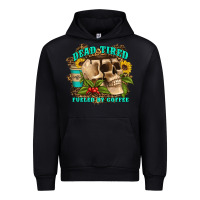 Dead Tired Fueled By Coffee Urban Hoodie | Teevron