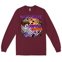 Burgundy Nightmare before the coffee halloween Long Sleeve Tee - NancyCooperArtShop