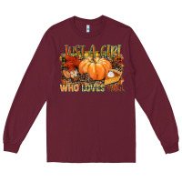 Burgundy Just a girl who loves Fall Long Sleeve Tee - NancyCooperArtShop