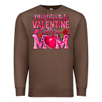 Chestnut My Favorite Valentine Calls Me Premium Sweatshirt - CowhideDigitalArt