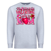 Heather Grey My Favorite Valentine Calls Me Premium Sweatshirt - CowhideDigitalArt