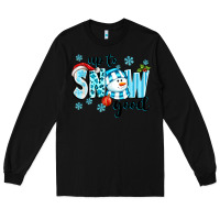 Black up to snow good Long Sleeve Tee - texasbilliewilder