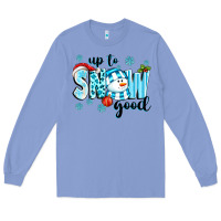 Colony Blue up to snow good Long Sleeve Tee - texasbilliewilder