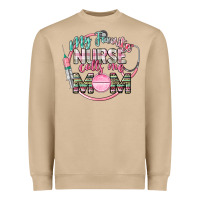 My Favorite Nurse Calls Me Mom Heavyweight Sweatshirt | Teevron