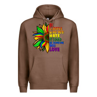 Chestnut Be careful who you hate it could be someone you Premium Hoodie - FaDigitalArtStudio