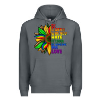 Rock Be careful who you hate it could be someone you Premium Hoodie - FaDigitalArtStudio
