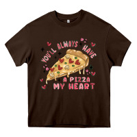 Chocolate Brown you'll always have a pizza my heart Heavy Core Tee - MaliasSmallBusiness