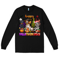 Black happy hallothanksmas dogs Long Sleeve Tee - texasbilliewilder
