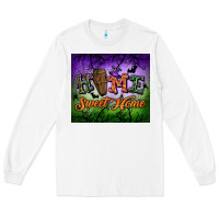 White Home sweet home Long Sleeve Tee - NancyCooperArtShop