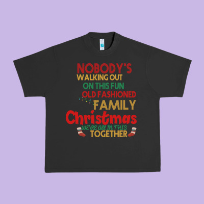 Nobody's Walking Out Old Fashioned Family Urban Heavy Tee Designed By Bettercallsaul