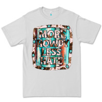 Dove Grey more howdy less hate Premium Tee - JahusDesignShop