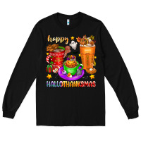 Black Happy Hallothanksmas coffee cups Long Sleeve Tee - texasbilliewilder