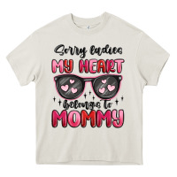 Cream sorry ladies my heart belongs to mommy Heavy Core Tee - MaliasSmallBusiness