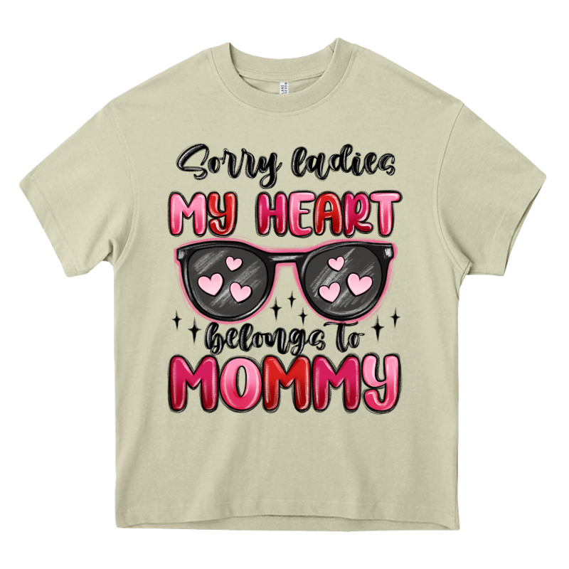 Sorry Ladies My Heart Belongs To Mommy Heavy Core Tee by MaliasSmallBusiness | Teevron