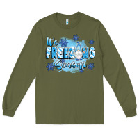 Army Green it's freezing season Long Sleeve Tee - texasbilliewilder