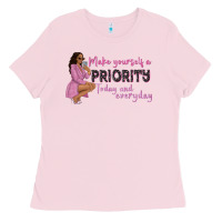 Bubblegum Pink make yourself a priority today and everyday afro w Ladies Tee - NancyCooperArtShop