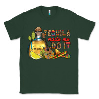 Sports Green tequila made me do it Classic Tee - RanaPortraitStore