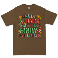 Cacao deck the halls and not your family fa la la la laa Premium Tee - MaliasSmallBusiness