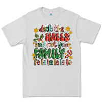 Dove Grey deck the halls and not your family fa la la la laa Premium Tee - MaliasSmallBusiness