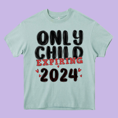 Only Child Expiring 2024 Heavy Core Tee Designed By Maliassmallbusiness