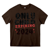 Chocolate Brown only child expiring 2024 Heavy Core Tee - MaliasSmallBusiness