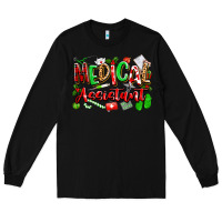 Black christmas medical assistant Long Sleeve Tee - texasbilliewilder