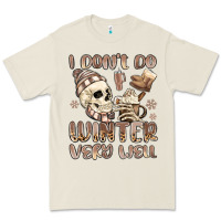 Bone i don't do winter very well Premium Tee - MaliasSmallBusiness