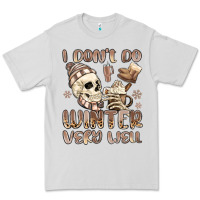 Dove Grey i don't do winter very well Premium Tee - MaliasSmallBusiness