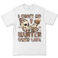 White i don't do winter very well Premium Tee - MaliasSmallBusiness