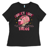 Black forget love id rather fall into tacos Ladies Tee - MaliasSmallBusiness
