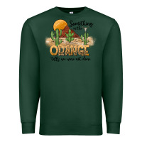 Sports Green Something In The Orange Tells We Were Not Done Premium Sweatshirt - CowhideDigitalArt