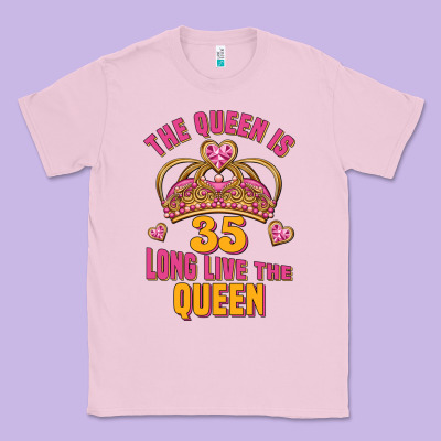 The Queen Is 35 Long Live The Queen Classic Tee Designed By Jasminsmagicworld
