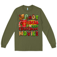 Army Green hot cocoa and christmas movies Long Sleeve Tee - texasbilliewilder